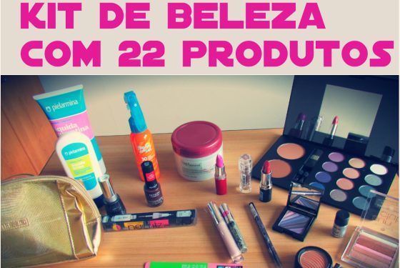 SORTEIO – Kit de beleza com 22 produtos