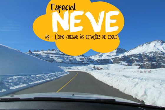 Especial NEVE – Parte 2: Como chegar às estaçoes de ski de Santiago
