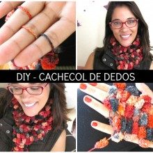 DIY – Cachecol de Dedos