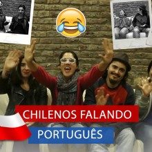 Desafio do Idioma: Chilenos falando português
